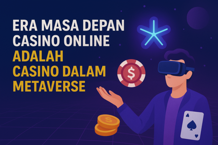 Era-Masa-Depan-Casino-Online-Adalah-Casino-Dalam-Metaverse