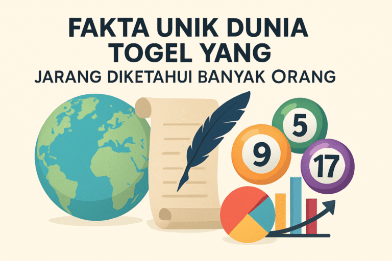 Fakta-Unik-Dunia-Togel-yang-Jarang-Diketahui-Banyak-Orang